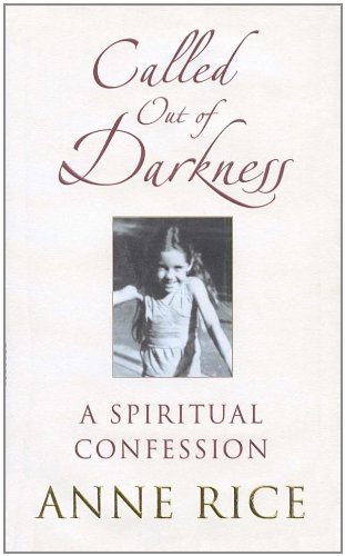 Beispielbild fr Called Out of Darkness: A Spiritual Confession zum Verkauf von WorldofBooks