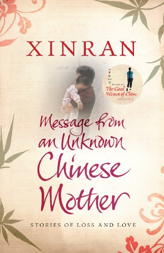 Imagen de archivo de Message from an Unknown Chinese Mother: Stories of Loss and Love a la venta por WorldofBooks