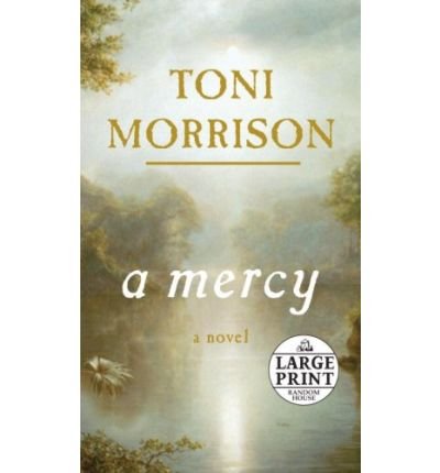 9780701184582: A Mercy - Large Print Morrison, Toni ( Author ) Nov-11-2008 Paperback