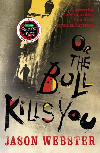 Stock image for Or the Bull Kills You: (Max Cámara 1) for sale by WorldofBooks