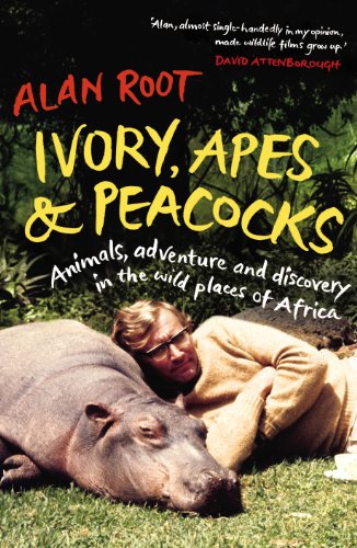 Beispielbild fr Ivory, Apes & Peacocks: Animals, adventure and discovery in the wild places of Africa zum Verkauf von WorldofBooks
