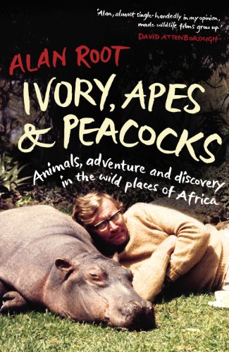 Beispielbild fr Ivory, Apes & Peacocks: Animals, adventure and discovery in the wild places of Africa zum Verkauf von WorldofBooks