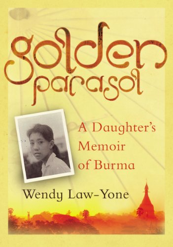 Stock image for Golden Parasol: A Daughter  s Memoir of Burma for sale by WorldofBooks