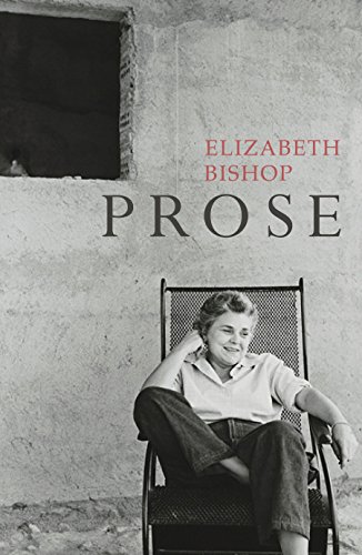 Prose (9780701186272) by Elizabeth Bishop