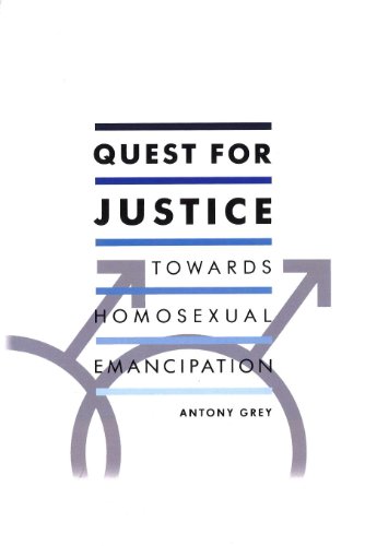 Quest for Justice: Towards Homosexual Emancipation (9780701187040) by Antony Grey
