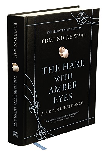 9780701187163: The Hare With Amber Eyes: The Illustrated Edition: a hidden inheritance