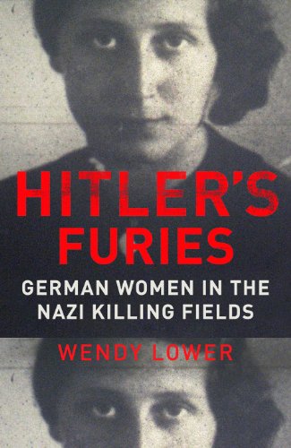 Imagen de archivo de Hitler's Furies : German Women in the Nazi Killing Fields a la venta por Better World Books Ltd