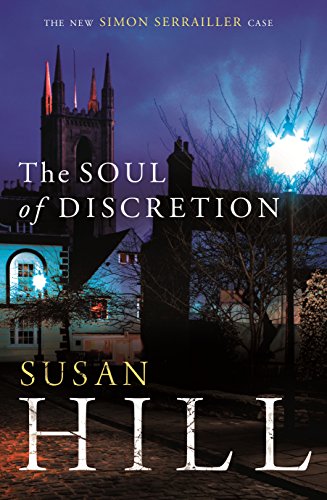 9780701187644: The Soul of Discretion: Simon Serrailler Book 8