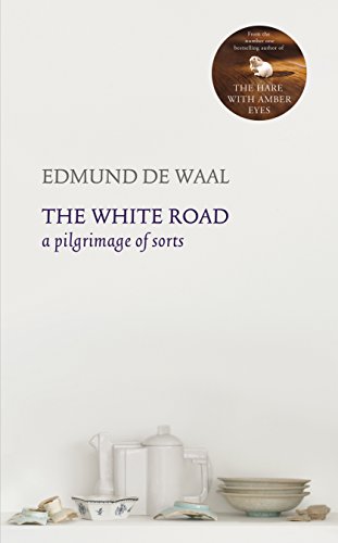 Beispielbild fr The White Road: a pilgrimage of sorts zum Verkauf von WorldofBooks