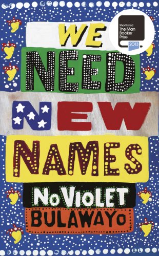 Stock image for We Need New Names by NoViolet Bulawayo (2013-06-06) for sale by MusicMagpie