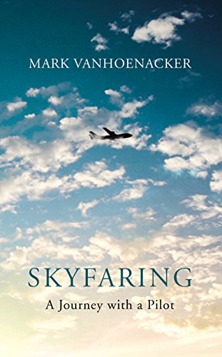 Beispielbild fr Skyfaring: A Journey with a Pilot zum Verkauf von SecondSale