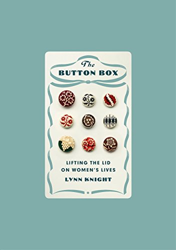 Stock image for The Button Box: Lifting the Lid on Women's Lives for sale by WorldofBooks