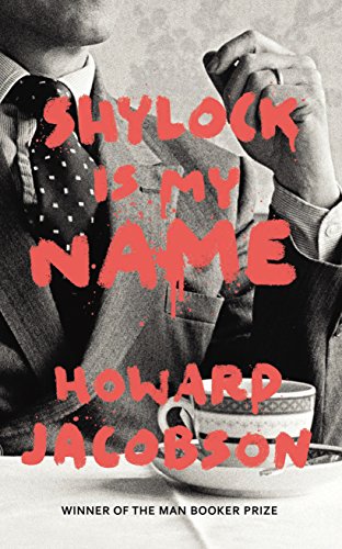 Stock image for Shylock is My Name: The Merchant of Venice Retold (Hogarth Shakespeare) (Hogarth Shakespeare) for sale by ThriftBooks-Dallas