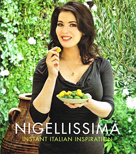 Imagen de archivo de Nigellissima : Instant Italian Inspiration : a la venta por WorldofBooks