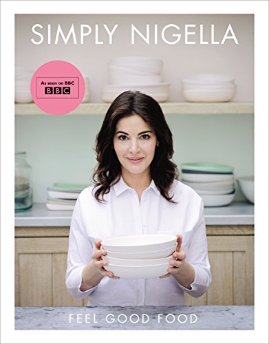 Beispielbild für Simply Nigella: Feel Good Food zum Verkauf von WorldofBooks