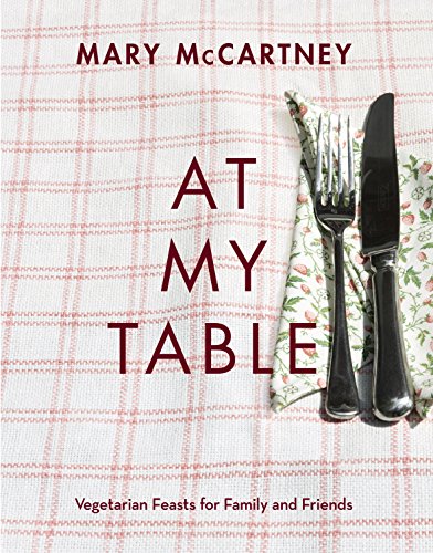 Beispielbild fr At My Table: Vegetarian Feasts for Family and Friends zum Verkauf von WorldofBooks
