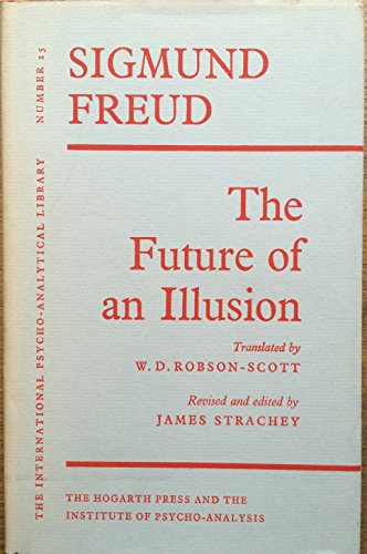 9780701201173: The Future of Illusion: No 15 (International Psycho-Analysis Library)