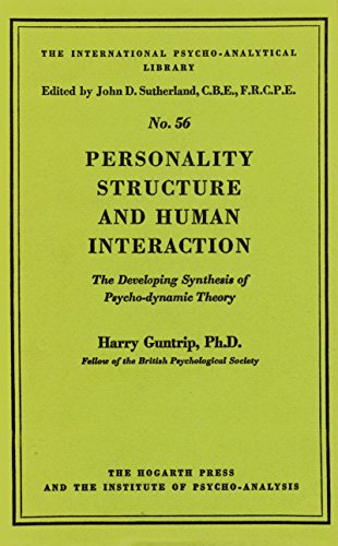 Beispielbild fr The International Psycho-Analysis Library: Personality Structure and Human Interaction: Developing Synthesis of Psychodynamic Theory (Volume 56) zum Verkauf von Anybook.com