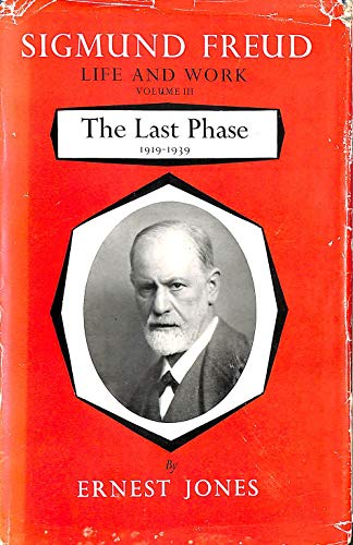 Beispielbild fr Life and Work of Sigmund Freud: The Last Phase, 1919-39 v. 3 zum Verkauf von WorldofBooks