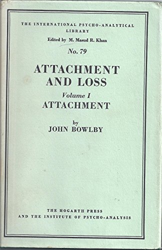 9780701203009: Attachment (v. 1) (International Psycho-Analysis Library)