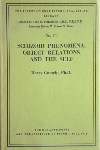 Beispielbild fr Schizoid Phenomena, Object Relations and the Self (The International Psycho-Analytical Library, Number 77) zum Verkauf von Chapter 1