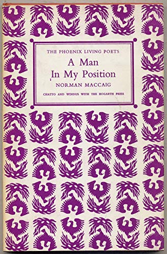 9780701203290: A man in my position (The Phoenix living poets)