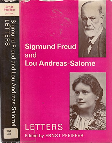 SIGMUND FREUD AND LOU ANDREAS-SALOME Letters - PFEIFFER, Ernst (ed.), trans by William and Elaine Robson-Scott