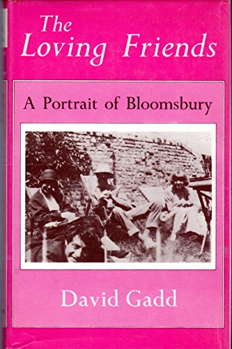 Beispielbild fr The Loving Friends: Portrait of Bloomsbury zum Verkauf von WorldofBooks