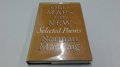 Stock image for Old Maps and New : Selected Poems for sale by Better World Books Ltd