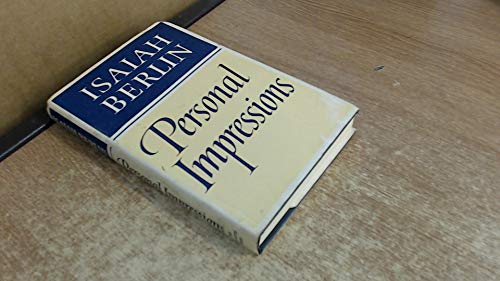 PERSONAL IMPRESSIONS (SELECTED WRITINGS) (9780701205102) by Berlin, Isaiah; Hardy, Henry (Edited By), And Annan, Noel (Introduction By)