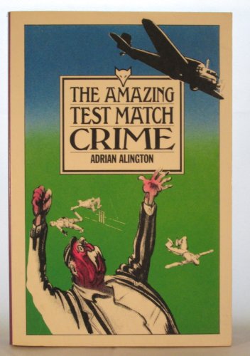 Imagen de archivo de Amazing Test Match Crime a la venta por Better World Books: West