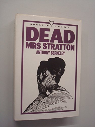 Dead Mrs Stratton: An Exploit of Mr. Roger Sheringham (9780701205836) by Berkeley, Anthony