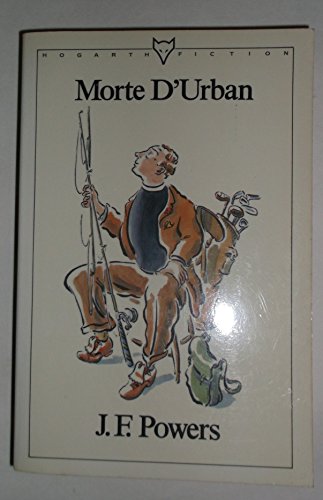 9780701205867: Morte D'Urban (Hogarth fiction)