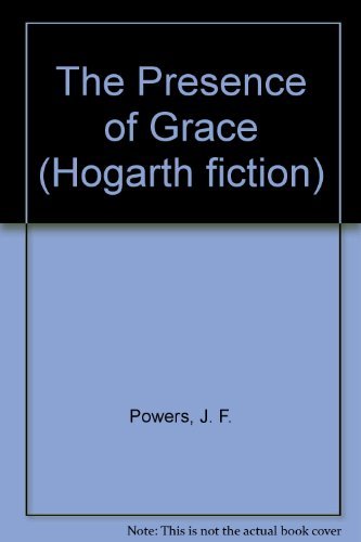 Beispielbild fr The Presence of Grace (Hogarth fiction) zum Verkauf von WorldofBooks