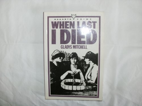 Imagen de archivo de When Last I Died a la venta por ThriftBooks-Atlanta