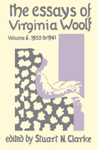 Stock image for The Essays of Virginia Woolf, Vol. 6: 1933 to 1941 for sale by Ria Christie Collections