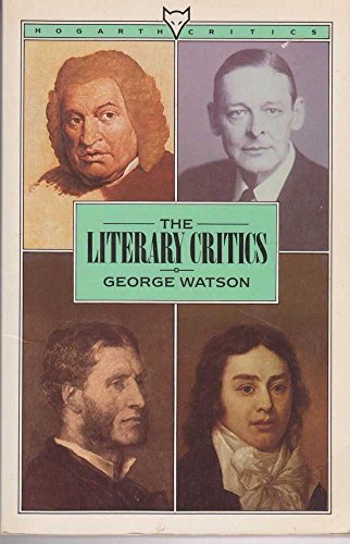 LITERARY CRITICS (9780701207250) by Watson, George
