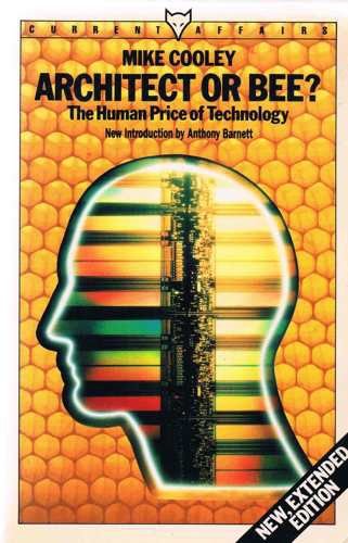 Imagen de archivo de Architect or Bee?: Human Price of Technology (Current affairs) a la venta por WorldofBooks