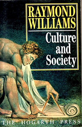 9780701207922: Culture And Society: Coleridge to Orwell