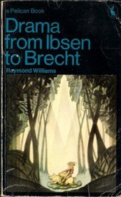 Stock image for Drama from Ibsen to Brecht for sale by LibrairieLaLettre2