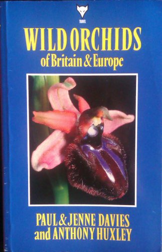 9780701208202: Wild Orchids of Britain and Europe