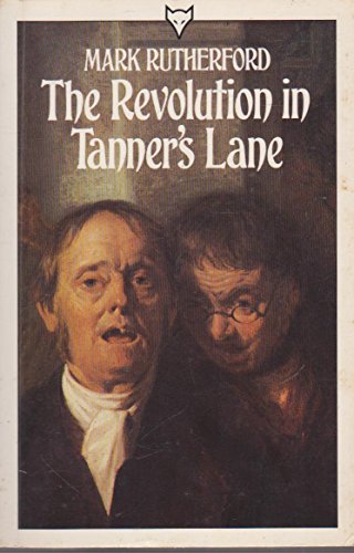 Stock image for The Revolution in Tanner's Lane for sale by Better World Books