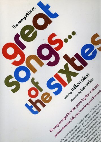 Beispielbild fr Great Songs of the Sixties 82 Songs Arranged for Voice, Piano & Guitar zum Verkauf von Wonder Book