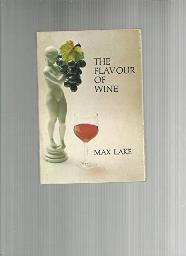 Beispielbild fr The flavour of wine: A qualitative approach for the serious wine taster zum Verkauf von Syber's Books