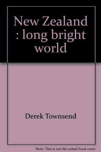 Imagen de archivo de New Zealand: Long bright world a la venta por Basement Seller 101