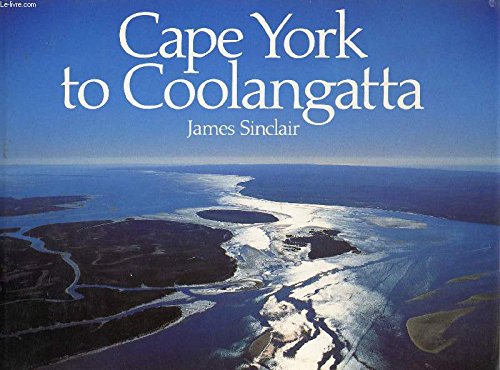 Stock image for Cape York to Coolangatta for sale by Hill End Books