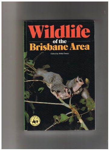 Stock image for Wildlife Of The Brisbane Area for sale by Marlowes Books and Music