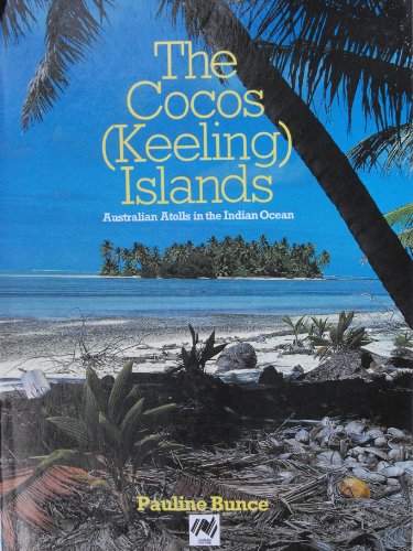 9780701624576: The Cocos (Keeling) Islands: Australian Atolls in the Indian Ocean