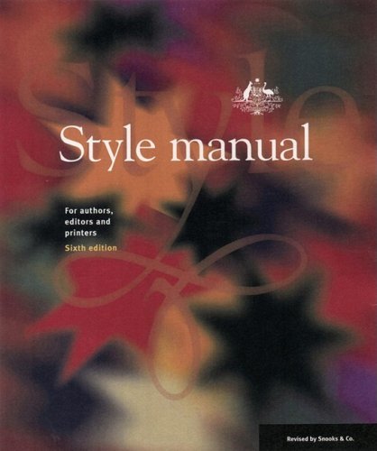 Imagen de archivo de Style Manual: For Authors, Editors and Printers - Sixth Edition a la venta por Rons Bookshop (Canberra, Australia)