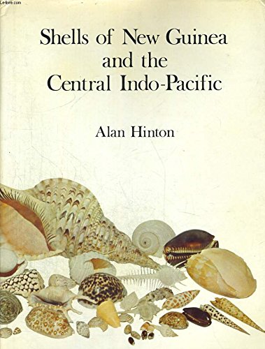 Stock image for Shells of New Guinea and the Central Indo-Pacific for sale by HPB-Emerald